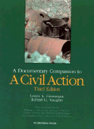 Grossman & Vaughn's a Civil Action: A Documentary Companion, 3D