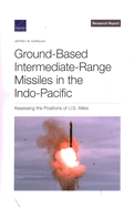 Ground-Based Intermediate-Range Missiles in the Indo-Pacific: Assessing the Positions of U.S. Allies