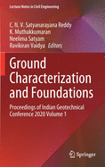 Ground Characterization and Foundations: Proceedings of Indian Geotechnical Conference 2020 Volume 1