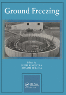 Ground Freezing: Proceedings of the 4th International Symposium, Sapporo, 5-7 August 1985