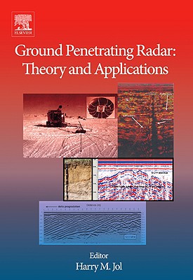 Ground Penetrating Radar Theory and Applications - Jol, Harry M (Editor)