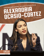 Groundbreaking Women in Politics: Alexandria Ocasio-Cortez