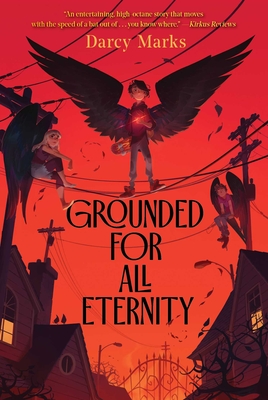 Grounded for All Eternity - Marks, Darcy