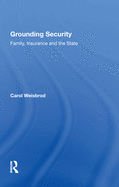 Grounding Security: Family, Insurance and the State