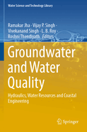 Groundwater and Water Quality: Hydraulics, Water Resources and Coastal Engineering