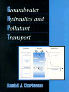 Groundwater Hydraulics and Pollutant Transport - Charbeneau, Randall J (Preface by)