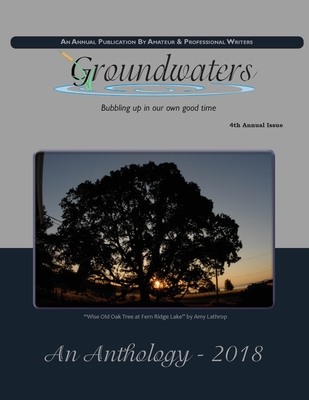 Groundwaters 2018 Anthology - Chambers, Jennifer (Editor), and Edwards, Pat