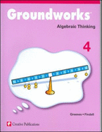 Groundworks: Algebraic Thinking, Grade 4