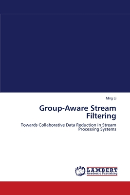 Group-Aware Stream Filtering - Li, Ming