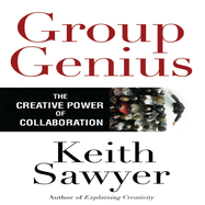 Group Genius: The Creative Power of Collaboration