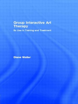 Group Interactive Art Therapy: Its Use in Training and Treatment - Waller, Diane