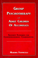Group Psychotherapy with Adult Children of Alcoholics: Treatment Techniques and Countertransference Considerations