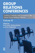 Group Relations Conferences: Tradition, Creativity, and Succession in the Global Group Relations Network