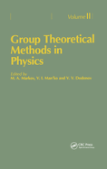 Group Theoretical Methods in Physics. Volume II: Proceedings of the Third Yurmala Seminar, Yurmala, Ussr, 22-24 May 1985