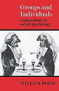 Groups and individuals : explanations in social psychology