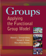 Groups: Applying the Functional Group Model