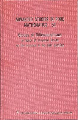 Groups Of Diffeomorphisms: In Honor Of Shigeyuki Morita On The Occasion Of His 60th Birthday - Penner, Robert