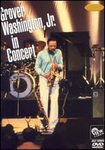 Grover Washington, Jr. in Concert - 