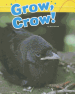 Grow, Crow!