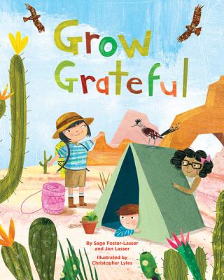Grow Grateful - Foster-Lasser, Sage, and Lasser, Jon, PhD