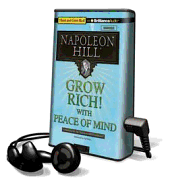 Grow Rich! with Peace of Mind - Hill, Napoleon, and Stella, Fred (Read by)