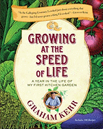 Growing at the Speed of Life: A Year in the Life of My First Kitchen Garden
