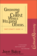 Growing in Christ While Helping Others Participant's Guide #4