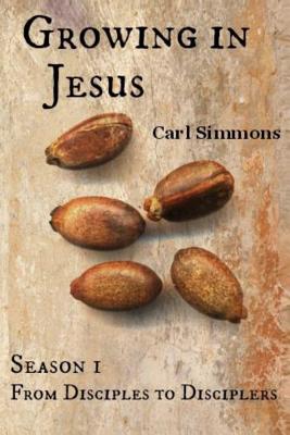 Growing in Jesus - Simmons, Carl