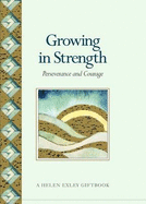 Growing in Strength: Perseverance and Courage