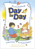 Growing & Learning Day-By-Day: a Devotional for Young Children