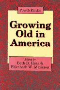 Growing Old in America: New Perspectives on Old Age