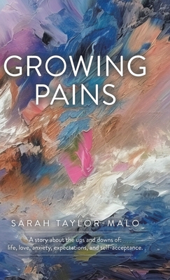 Growing Pains - Taylor-Malo, Sarah