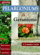 Growing Pelargoniums and Geraniums: A Complete Guide