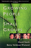 Growing People Through Small Groups