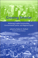 Growing Smarter: Achieving Livable Communities, Environmental Justice, and Regional Equity