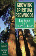 Growing Spiritual Redwoods