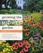 Growing the Midwest Garden: Regional Ornamental Gardening