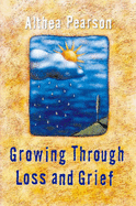 Growing Through Loss and Grief