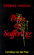 Growing Through Pain and Suffering