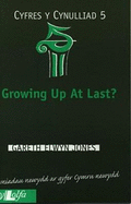 Growing Up at Last