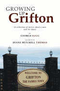 Growing Up Grifton: A Collection of Stories about a Man and His Town