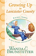 Growing Up in Lancaster County: 4-In-1 Story Collection