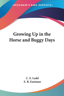 Growing Up in the Horse and Buggy Days