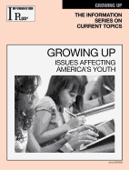 Growing Up: Issues Affecting American Youth