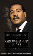 Growing Up King: An Intimate Memoir