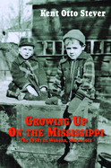 Growing Up on the Mississippi: The 1950s in Winona, Minnesota