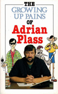Growing Up Pains of Adrian Plass