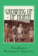 Growing Up - Up North