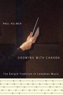 Growing with Canada: The ?migr? Tradition in Canadian Music Volume 6