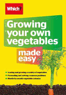 Growing Your Own Vegetables Made Easy